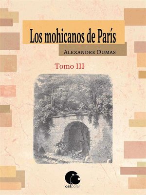 cover image of Los mohicanos de París. Tomo III